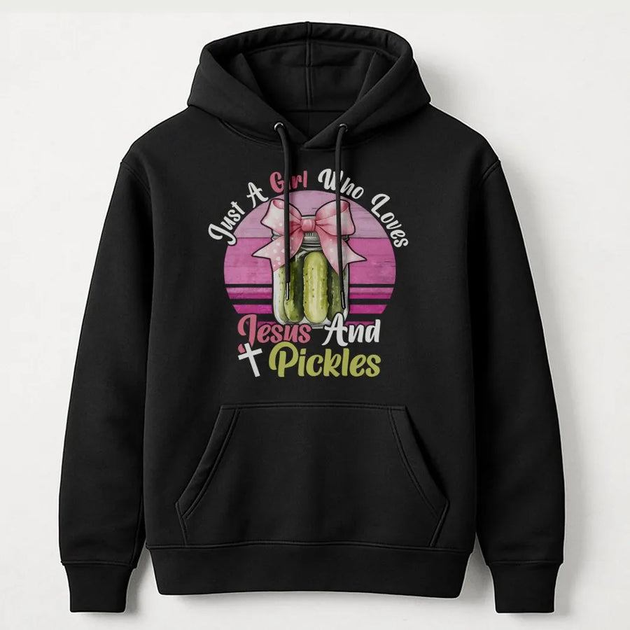 Just A Girl Who Loves Jesus And Pickles Hoodie | Funny Christian Faith Graphic Sweatshirt | Premium Cotton Blend | Gift For Pickle Lover Women