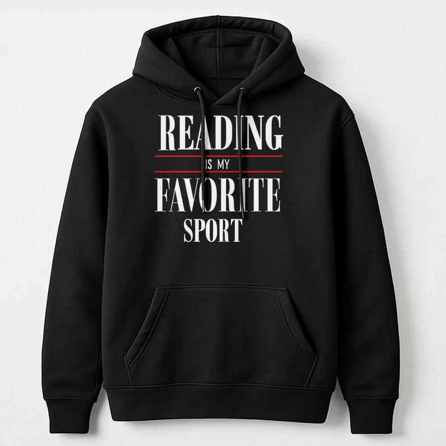 Reading Is My Favorite Sport Hoodie | Funny Bookworm Quote Design | Premium Soft Fleece Pullover | Unique Gift For Book Lovers, Readers & Librarians