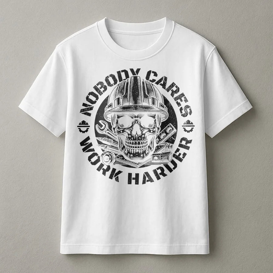 Nobody Cares Work Harder T-Shirt | Construction Worker Skull Graphic | Premium Cotton Unisex Tee | Gift for Engineer Contractor Tradesman