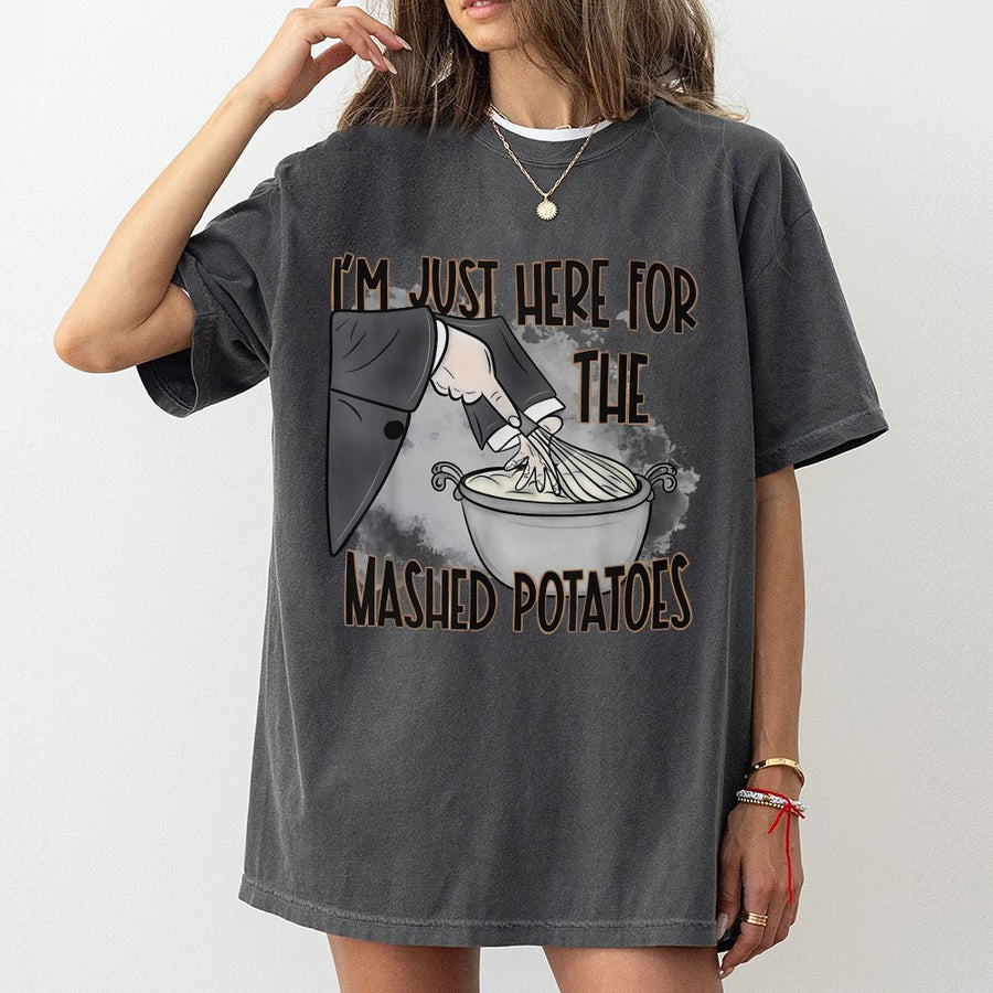 I'm Just Here For The Mashed Potatoes T-Shirt | Funny Thanksgiving Dinner Graphic Tee | Premium 100% Cotton | Thanksgiving Gift For Foodies