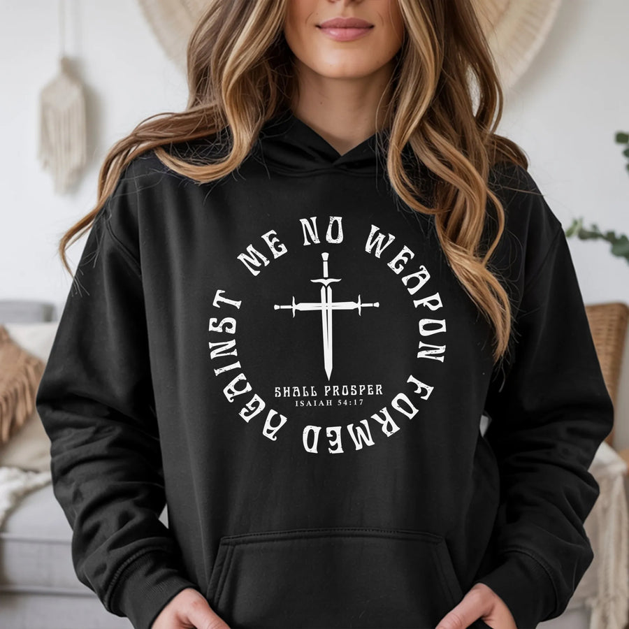 No Weapon Formed Against Me Shall Prosper Hoodie | Isaiah 54:17 Scripture Design | Premium Unisex Graphic Sweatshirt | Christian Faith Gift Idea