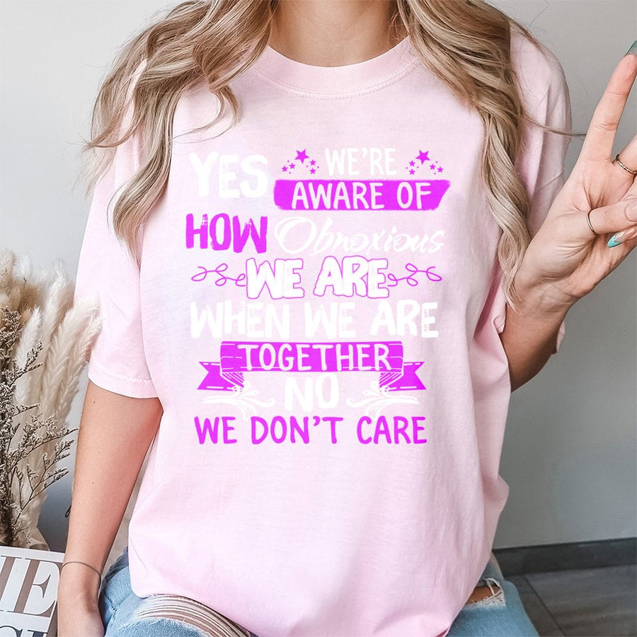 Obnoxious Best Friend T-Shirt | Funny Matching Sarcastic Quote | Premium 100% Cotton Tee | Gift for Bestie or Squad