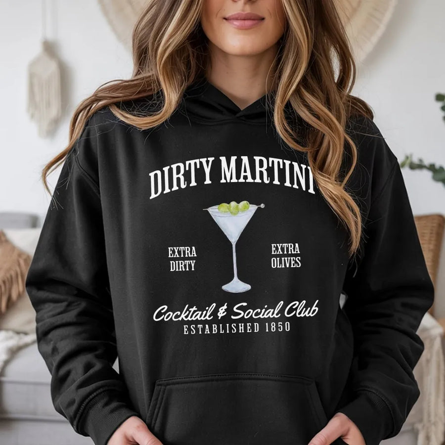 Dirty Martini Hoodie | Retro Cocktail Social Club Graphic | Premium Cotton Blend | Funny Drinking Gift for Her & Him