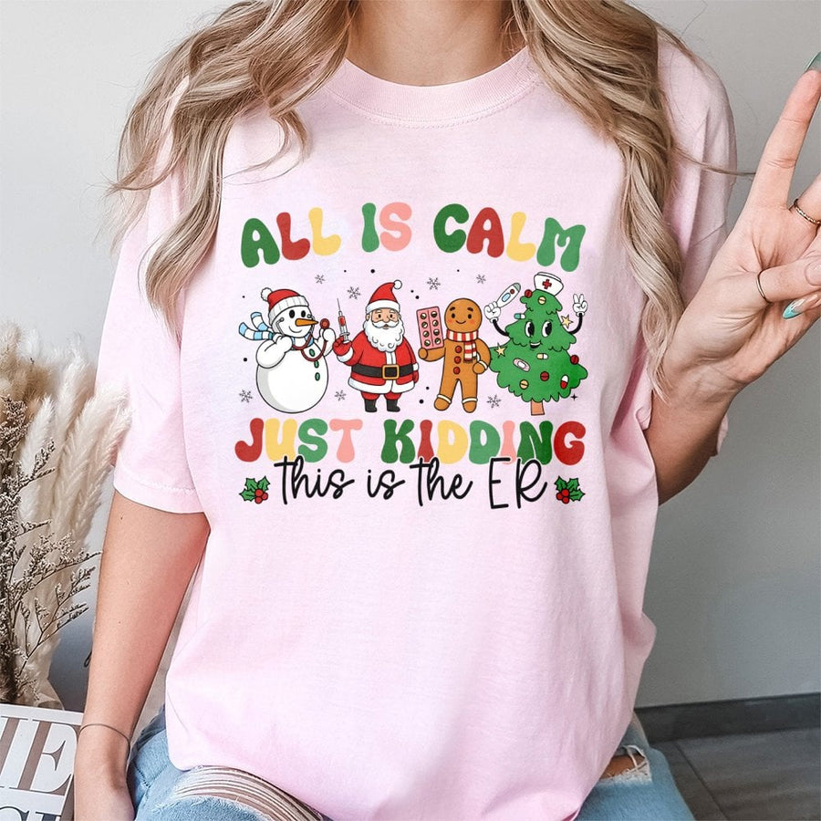 Nurse Christmas T-Shirt | All Is Calm Just Kidding ER Design | Premium Cotton Medical Staff Gift | Funny Holiday Work Shirt For Nurses & Doctors