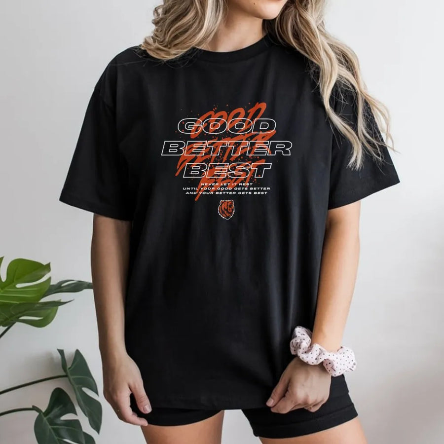 Good Better Best Motivation T-Shirt | Inspirational Locker Room Quote Graphic Tee | Premium Cotton Casual Wear | Athletic Gift For Coach Or Athlete