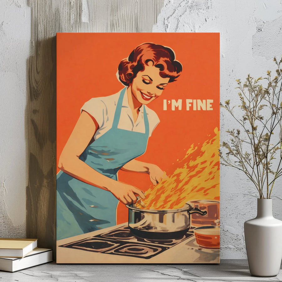 I'm Fine Funny Retro Housewife Canvas | Mid-Century Cooking Kitchen Wall Art | Premium Gallery Wrap Decor | Sarcastic Gift for Her