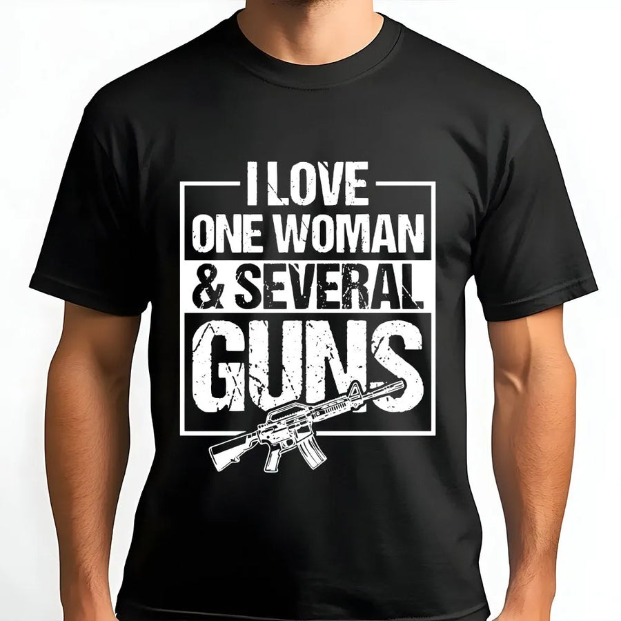 I Love One Woman And Several Guns T-Shirt | Funny 2A Graphic Tee | Premium Cotton Soft Shirt | Gift for Gun Enthusiasts and Patriots