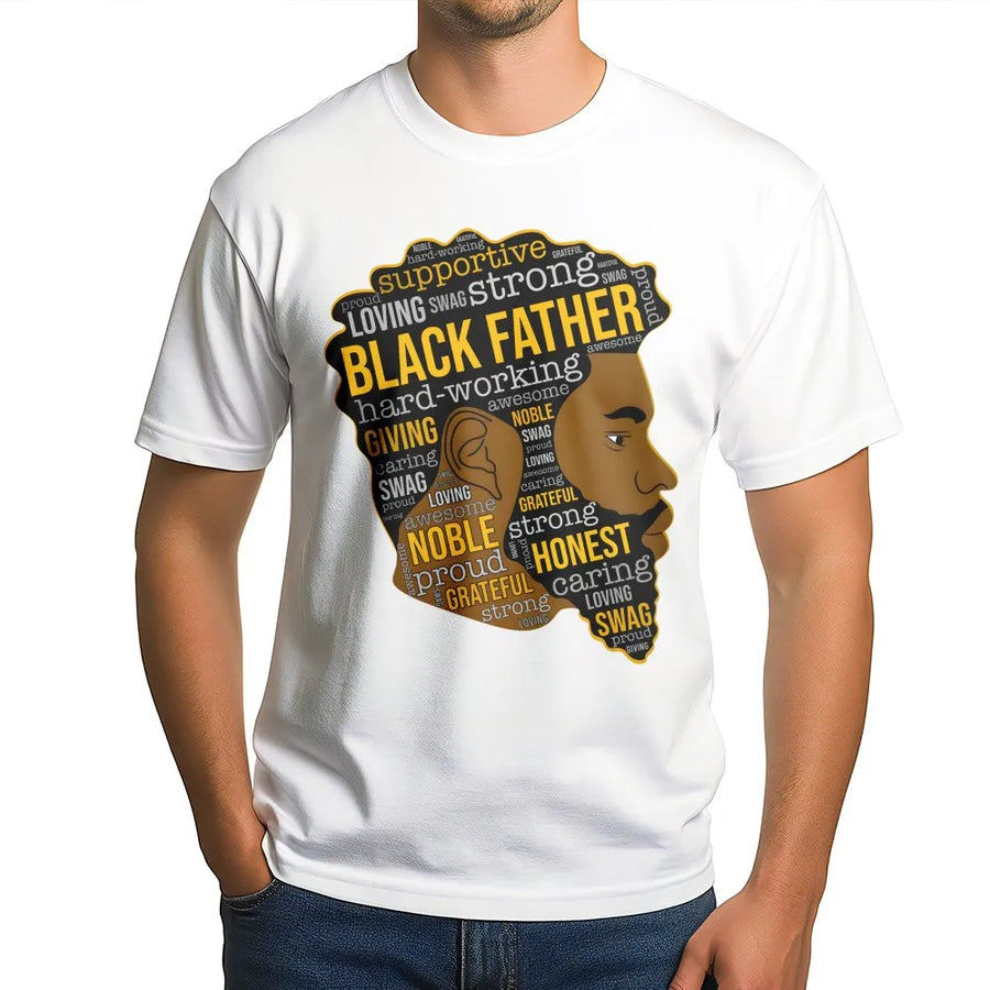 Black Father T-Shirt | Word Art Typography Portrait | 100% Premium Cotton | Meaningful Father's Day 2026 Gift for Dad or Husband