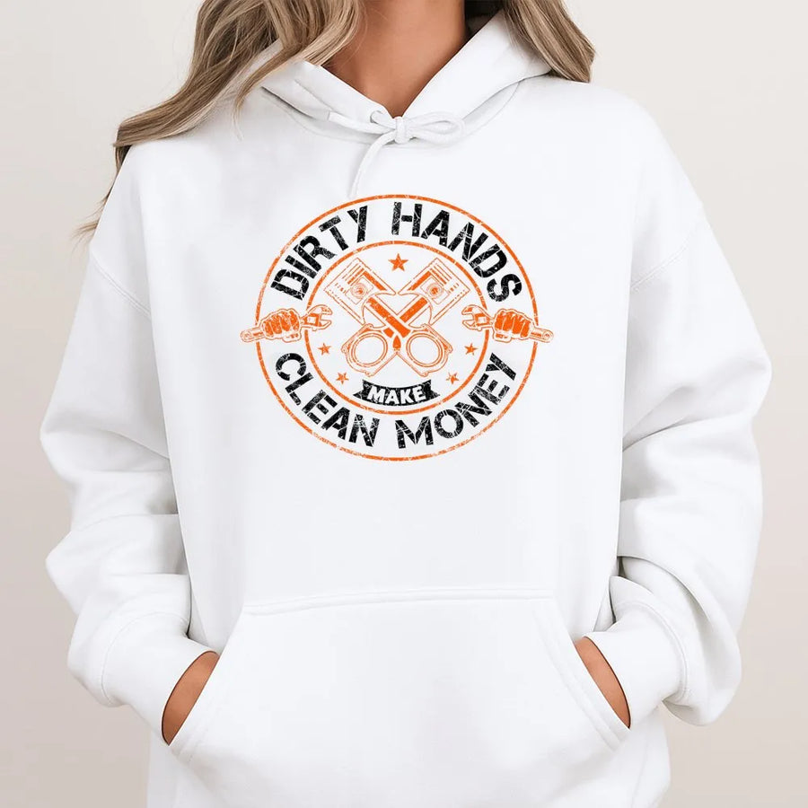 Dirty Hands Make Clean Money Hoodie | Mechanic Automotive Design | Premium Cotton Blend | Gift For Dad Husband Tradesman