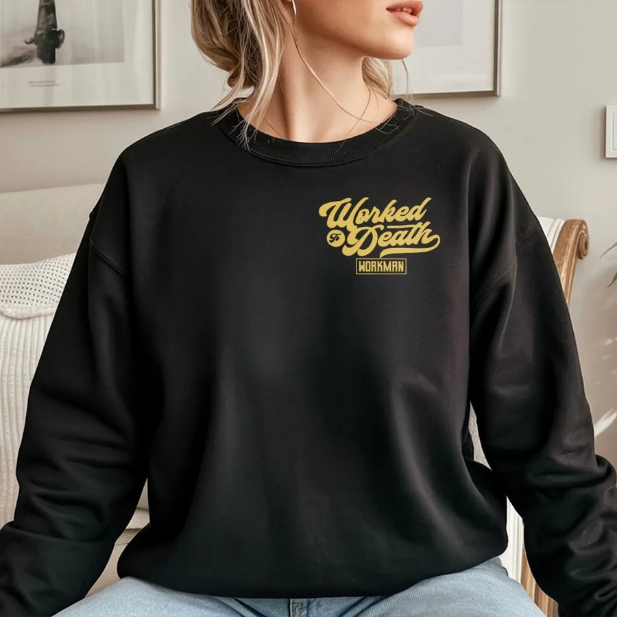 Worked To Death Sweatshirt | Construction Worker Gift | Premium Cotton Blend | Funny Graphic Pullover For Builders And Contractors