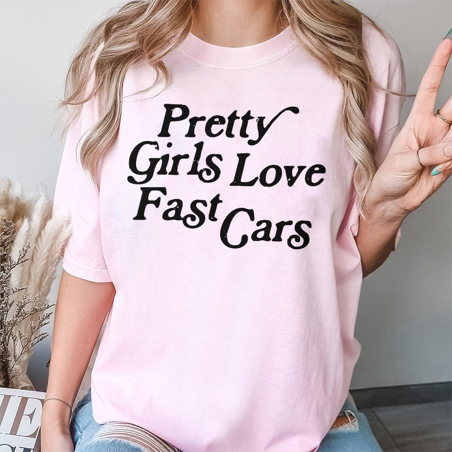 Pretty Girls Love Fast Cars T-Shirt | Retro Graphic Car Racing Tee | 100% Cotton Premium Quality | Gift for Women Car Enthusiasts and Racing Fans