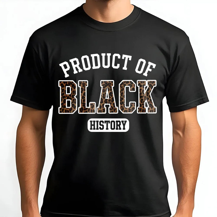Product Of Black History T-Shirt | Leopard Print Graphic Tee | Premium 100% Cotton | African American Pride Gift for Men and Women