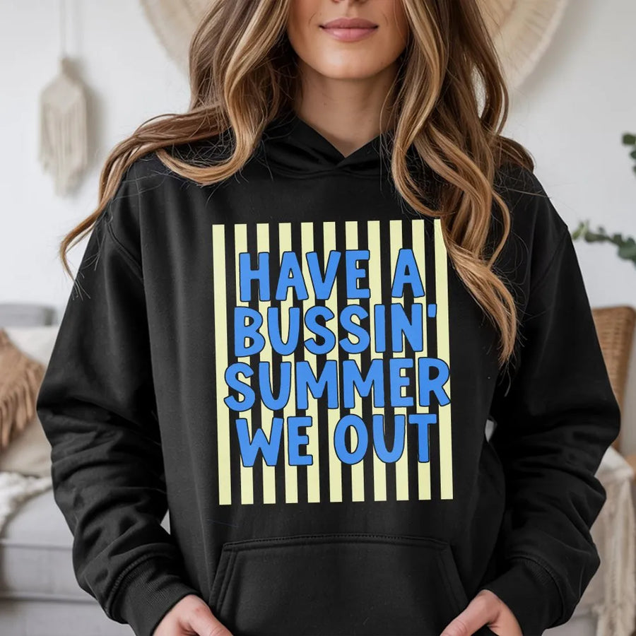 Bussin Summer Hoodie | Funny Last Day of School Quote | Soft Cotton Blend | End of Year Teacher & Student Gift