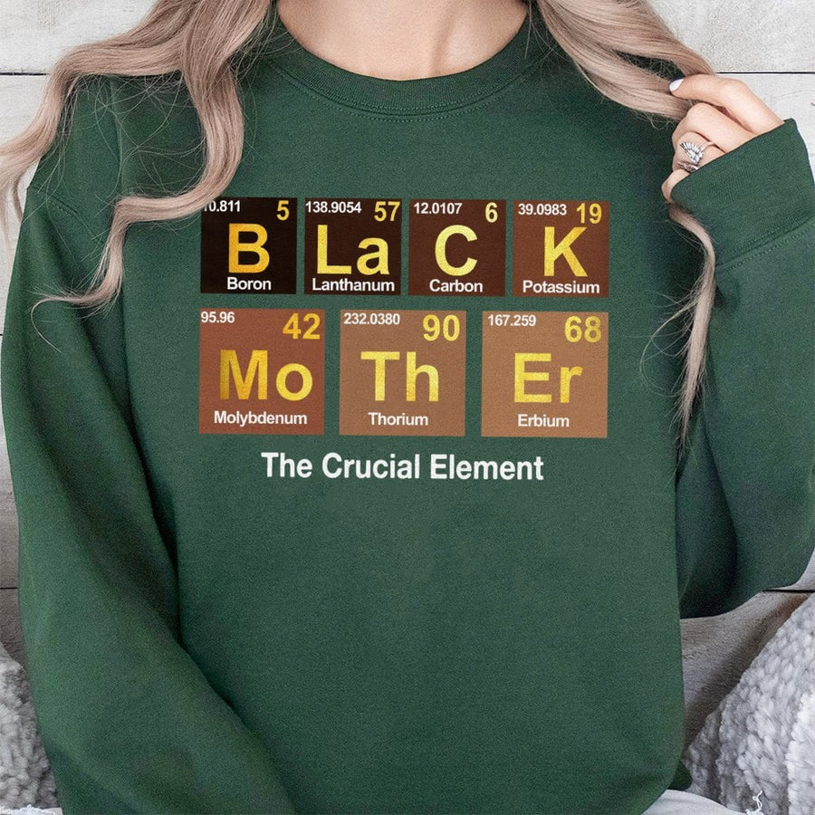 Black Mother Sweatshirt | Periodic Table Elements Science Design | Premium Cotton Blend | Empowering Gift for Black Moms and Women