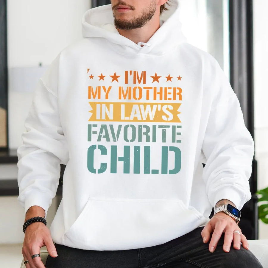 I'm My Mother-in-Law's Favorite Child Hoodie | Funny Retro Graphic Sweatshirt | Premium Cotton-Blend Pullover | Sarcastic Family Humor Gift