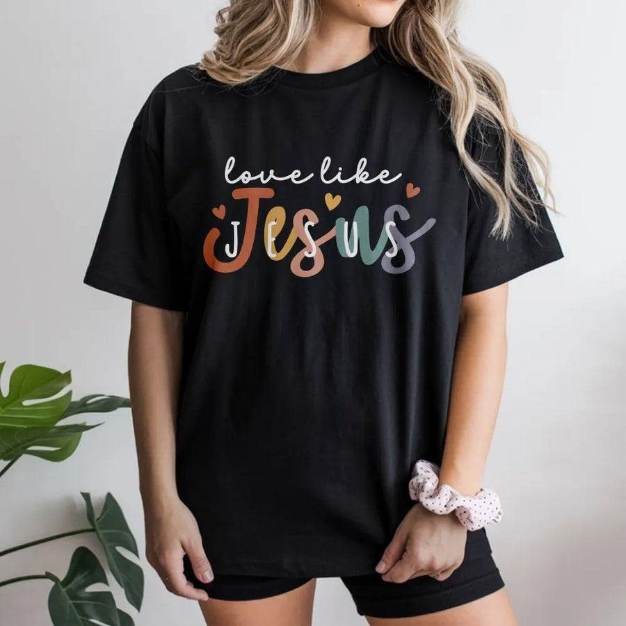 Love Like Jesus T-Shirt | Boho Christian Faith Graphic Tee | Premium 100% Cotton Shirt | Religious Gift for Men and Women