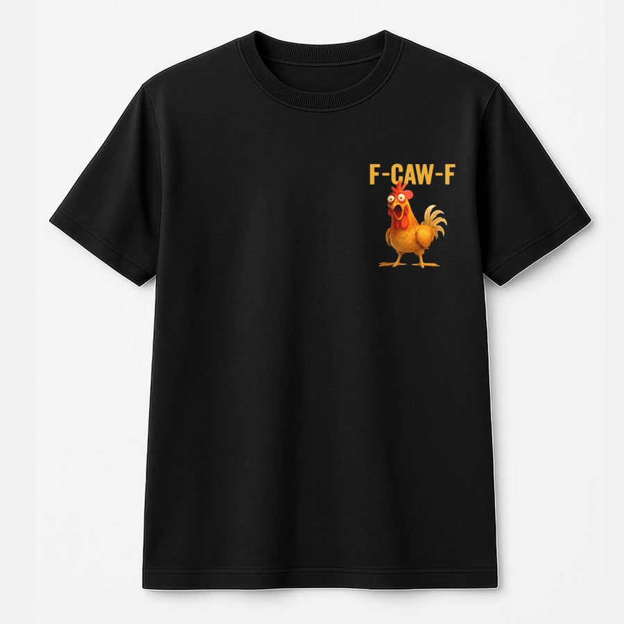 Funny Chicken T-Shirt | F-CAW-F Rooster Graphic Tee | 100% Cotton Premium Quality | Hilarious Animal Pun Gift for Chicken Lovers