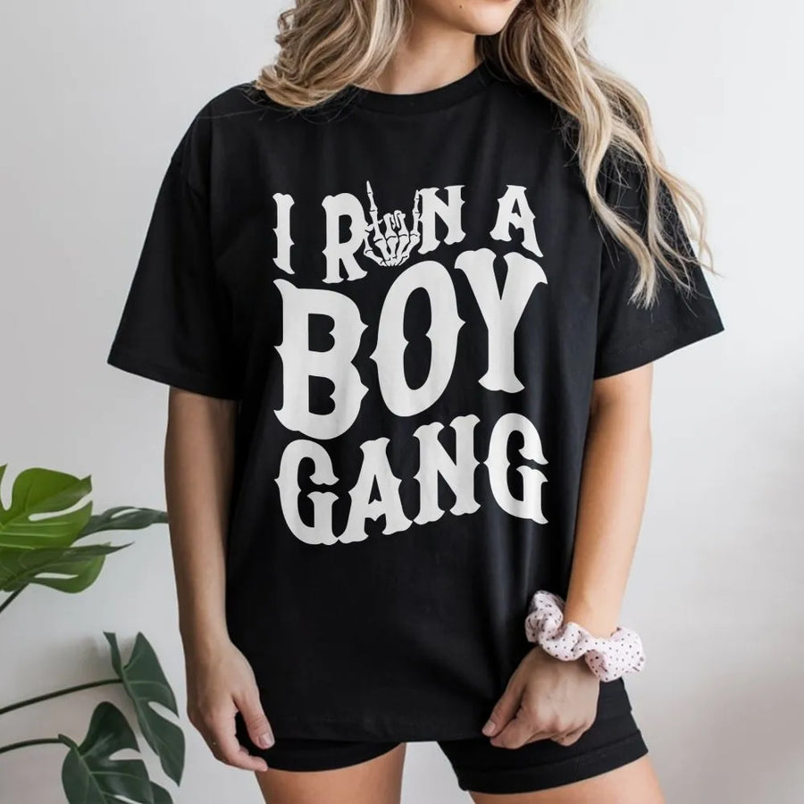 I Run A Boy Gang T-Shirt | Skeleton Hand Graphic Tee | Premium Cotton Casual Wear | Funny Gift for Boy Mom or Dad