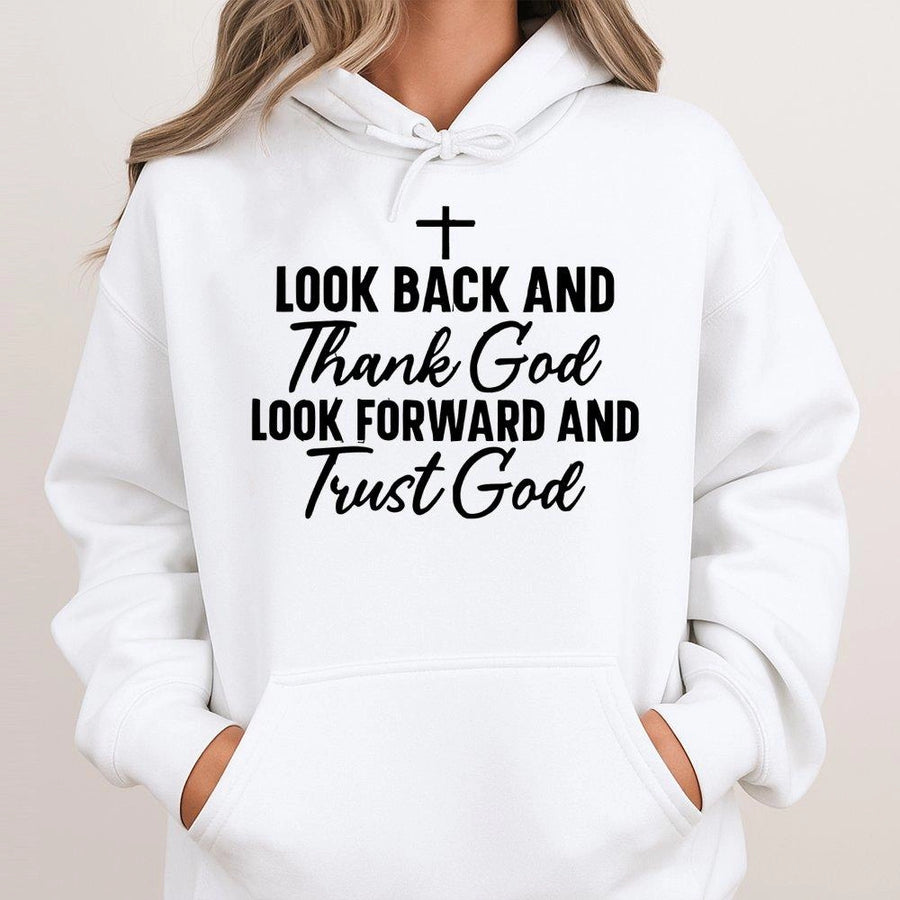 Look Back and Thank God Hoodie | Christian Faith Quote With Cross Design | Premium Cotton Blend | Inspirational Religious Gift for Believers