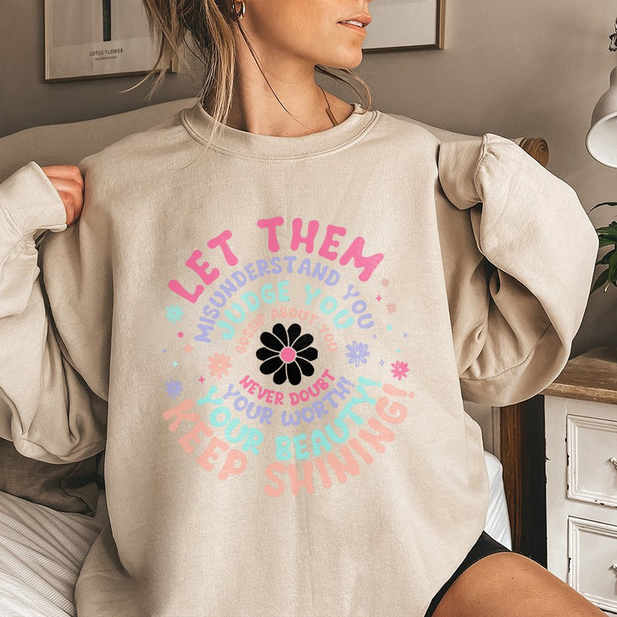 Let Them Judge You Sweatshirt | Retro Daisy Flower Aesthetic Graphic | Premium Cotton Blend | Inspirational Self Love Gift for Her