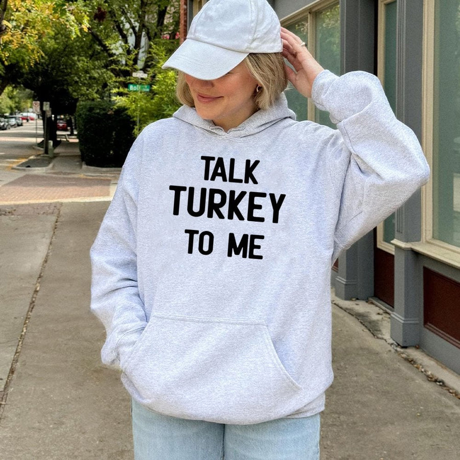 Talk Turkey To Me Hoodie | Funny Thanksgiving Quote Sweatshirt | Premium Cotton Blend | Unisex Holiday Gift for Friends and Family