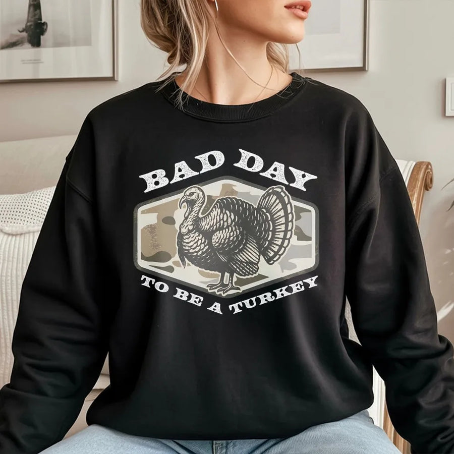 Turkey Hunting Sweatshirt | Funny 'Bad Day To Be A Turkey' Camo Graphic | Premium Cotton Blend | Gift for Hunter & Outdoorsman