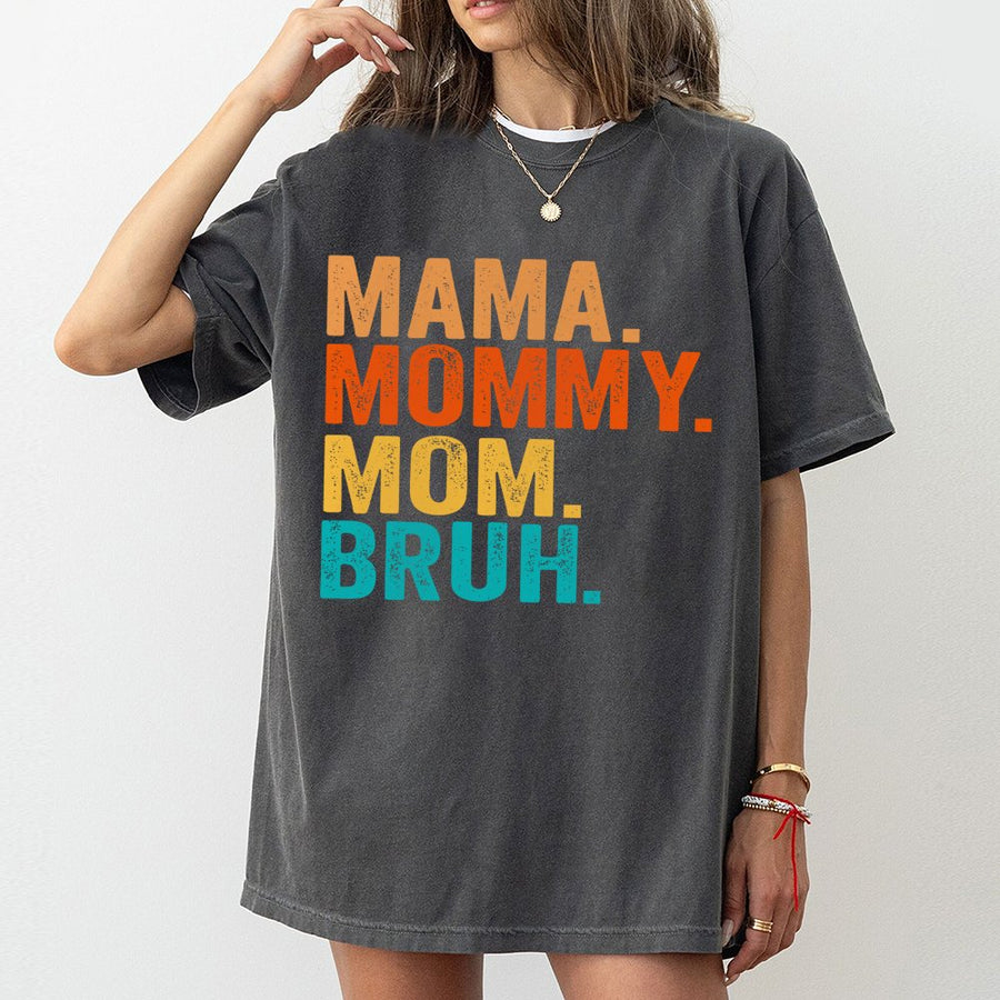 Mama Mommy Mom Bruh T-Shirt | Retro Funny Motherhood Graphic | 100% Cotton Premium Tee | Unique Gift For New Moms And Mother's Day 2026