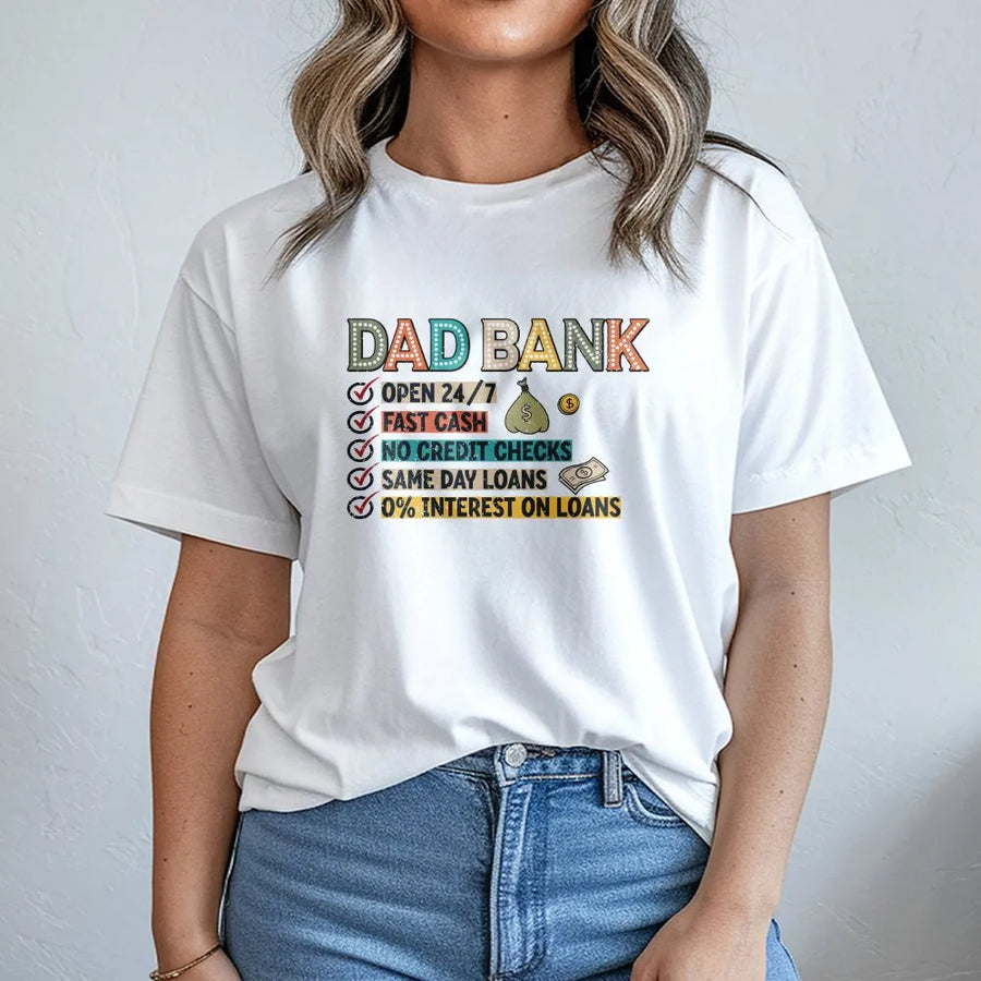 Dad Bank Shirt | Funny Father's Day Graphic Tee | Premium 100% Cotton | Gift for Dad and Husband