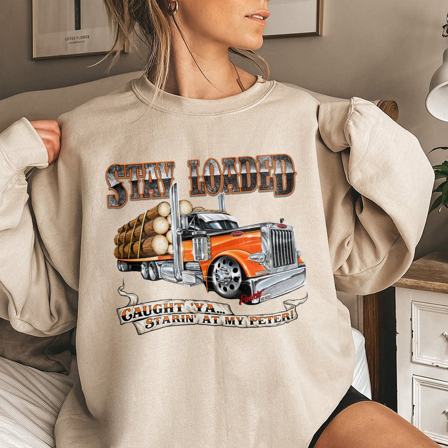 Logging Truck Sweatshirt | Stay Loaded Funny Trucker Graphic | Cotton Blend Workwear | Gift For Truck Driver