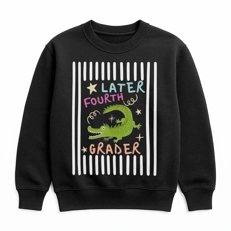 Later Fourth Grader Sweatshirt | Funny Alligator Last Day of School Tee | Soft Cotton | Graduation Gift for Kids & Students