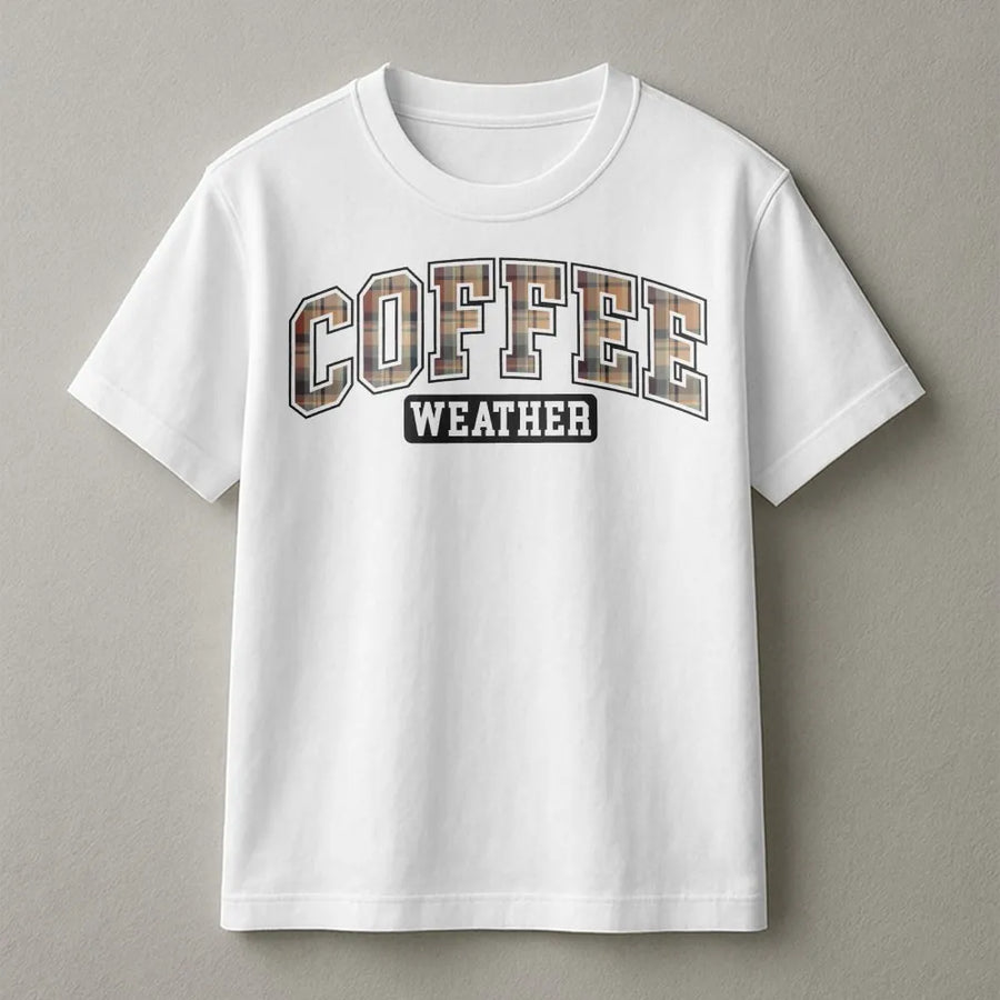 Coffee Weather T-Shirt | Plaid Pattern Collegiate Graphic | Soft Cotton Premium Apparel | Cozy Fall Autumn Gift For Coffee Lovers