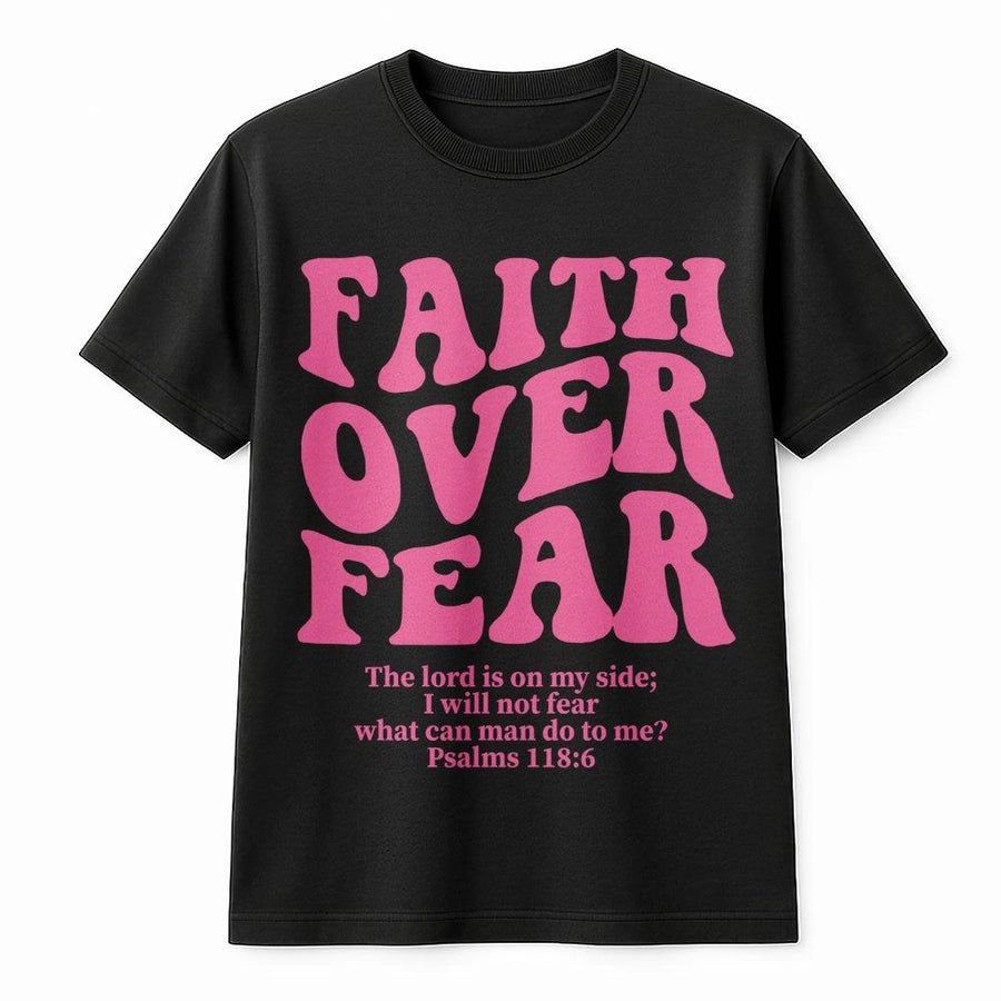 Faith Over Fear Graphic T-Shirt | Psalms 118:6 Bible Verse Print | Premium Soft Cotton Tee | Religious Christian Gift for Women and Men