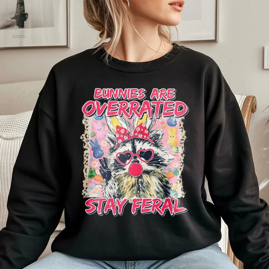 Bunnies Are Overrated Stay Feral Sweatshirt | Funny Raccoon Easter Graphic | Premium Cotton Blend Crewneck | Sarcastic Anti-Easter Gift for Adults