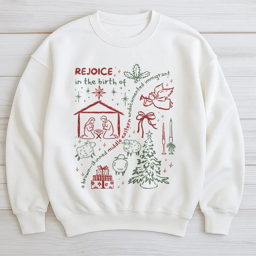 Rejoice Birth of Jesus Sweatshirt | Social Justice Nativity Graphic | Premium Cotton Blend | Liberal Christian Holiday Gift