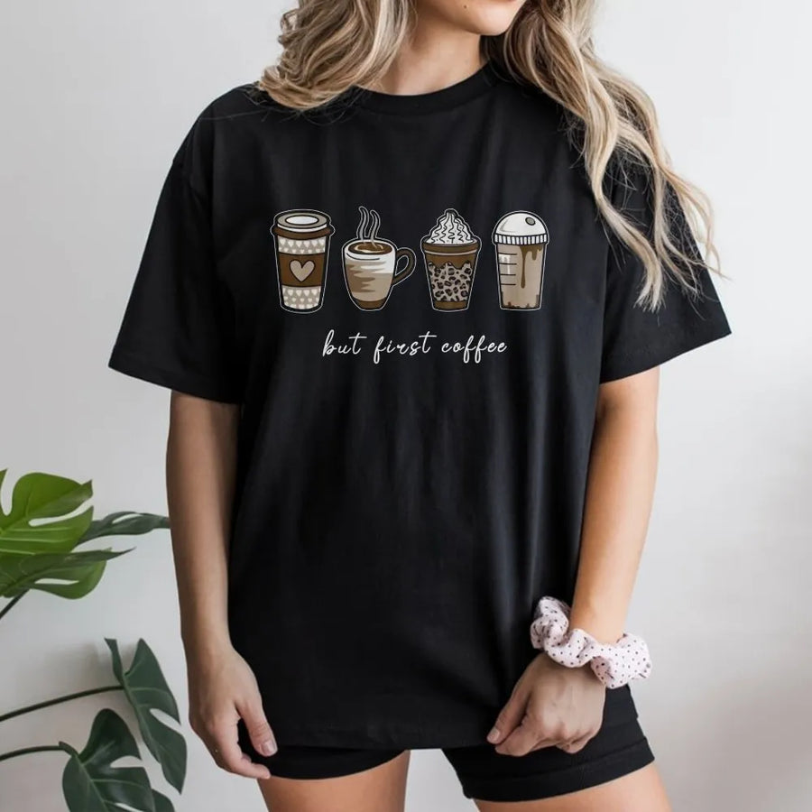 But First Coffee Graphic T-Shirt | Cute Caffeine Lover Design | Premium Soft Cotton Tee | Funny Barista Gift for Coffee Addicts