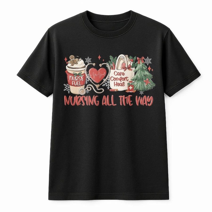 Christmas Nurse T-Shirt | Nursing All The Way Festive Design | Premium 100% Cotton Apparel | Cute Holiday Gift for Registered Nurses and Nursing Students