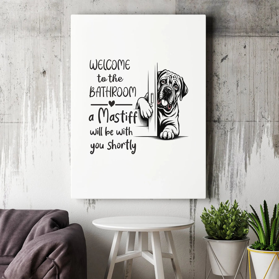 Funny Mastiff Bathroom Canvas | Dog Quote Wall Art Decor | Premium 1.25" Thick Print | Humorous Gift for Mastiff Owner