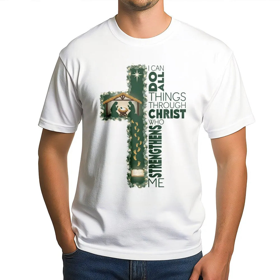 I Can Do All Things Through Christ T-Shirt | Nativity Cross Christmas Graphic | Premium Soft Cotton | Faith-Based Religious Gift for Christians