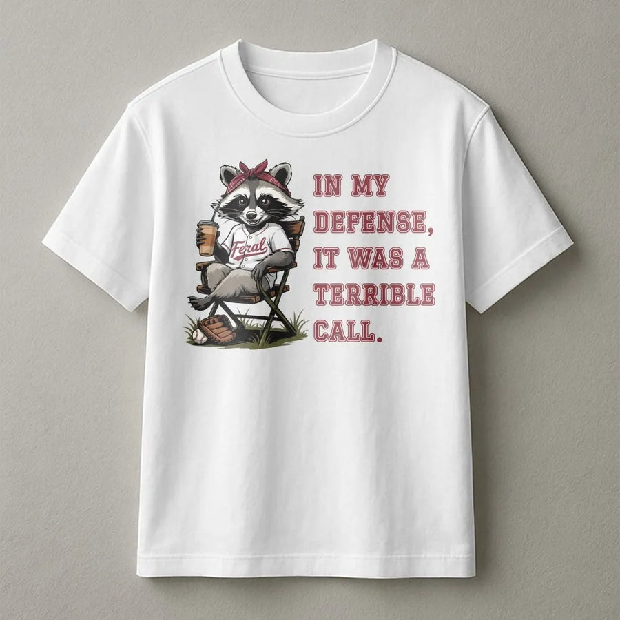 Funny Raccoon Baseball T-Shirt | In My Defense It Was a Terrible Call | Premium Soft Cotton Tee | Humorous Sports Gift for Men and Women