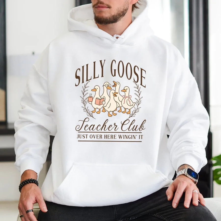 Silly Goose Teacher Hoodie | Funny Goose Teacher Club Graphic | Soft Cotton Blend | Back to School Gift for Educators