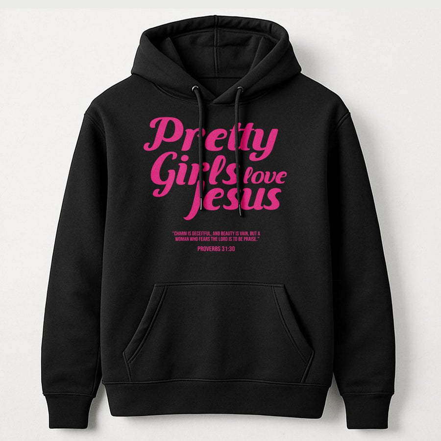 Pretty Girls Love Jesus Hoodie | Proverbs 31:30 Aesthetic Scripture Print | Premium Cotton Blend | Christian Gift for Women and Teen Girls