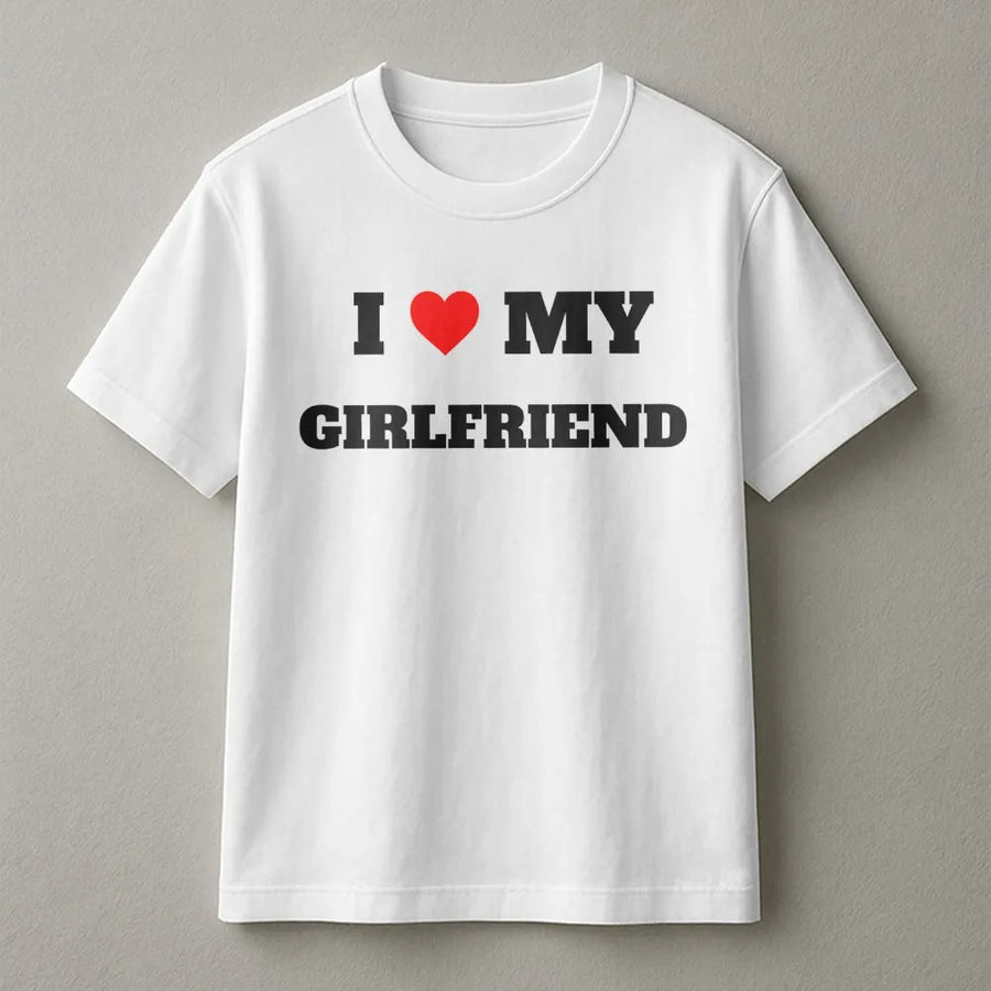 I Love My Girlfriend T-Shirt | Minimalist Romantic Graphic Print | Premium Soft Cotton Unisex Tee | Funny Relationship Anniversary Gift Idea