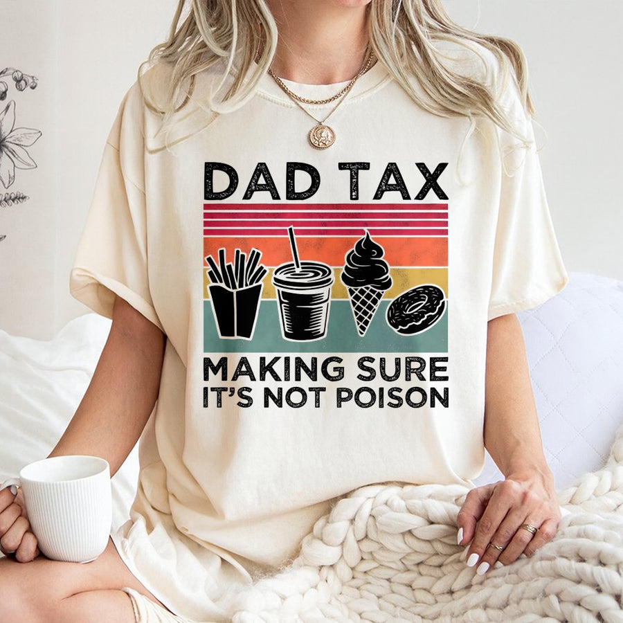 Dad Tax T-Shirt | Funny Food Design Graphic Tee | 100% Cotton Premium Quality | Best Father's Day 2026 Gift for Dads and Husbands