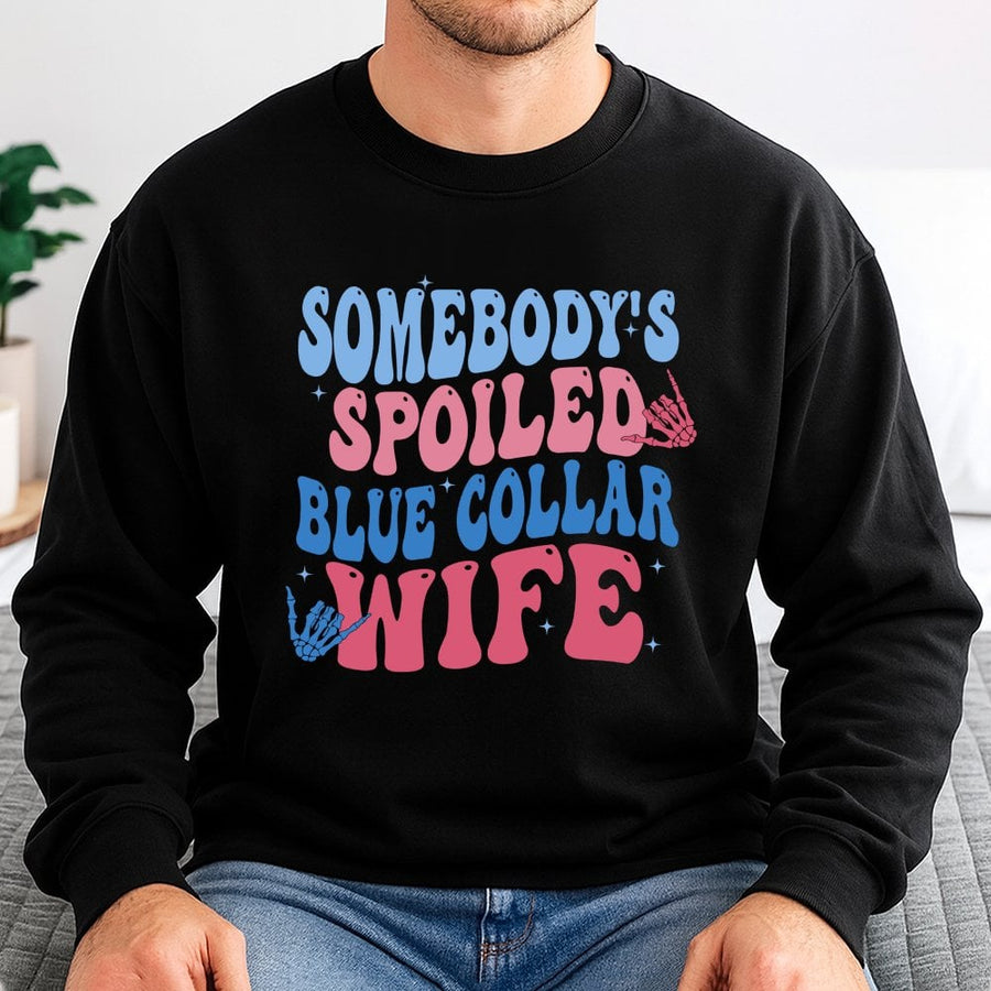 Somebody's Spoiled Blue Collar Wife Sweatshirt | Retro Skeleton Hand Graphic | Premium Cotton Blend | Funny Wife Gift for Her