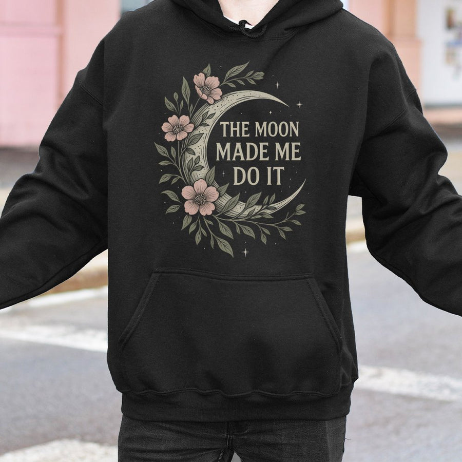 The Moon Made Me Do It Hoodie | Celestial Astrology Floral Graphic | Premium Cotton Blend | Aesthetic Witchy Gift for Her