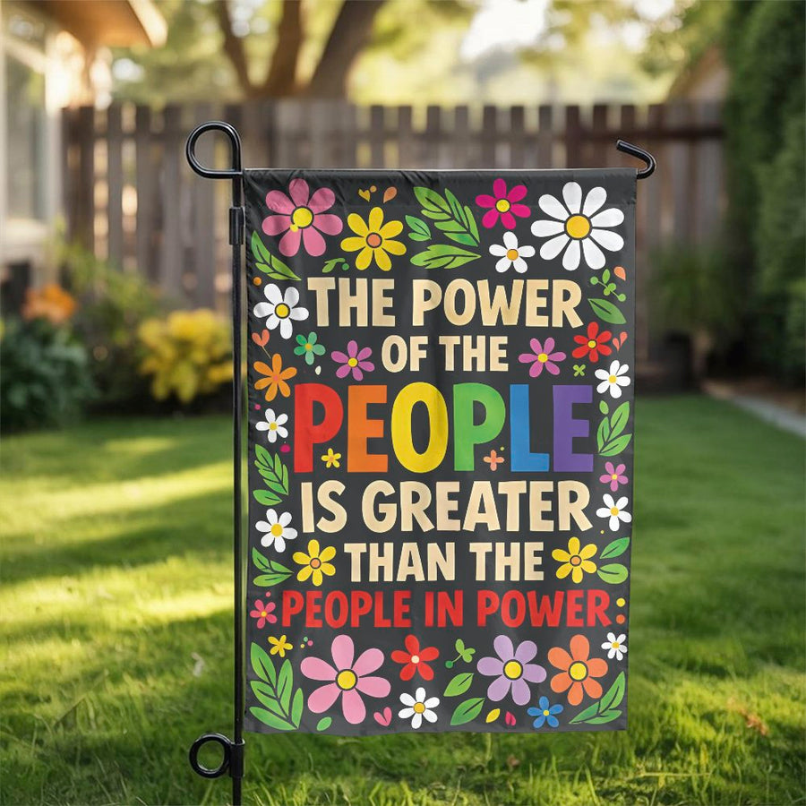 Political Garden Flag | Power of The People Floral Quote | Premium Weather-Resistant Polyester | Activist Yard Decor Gift
