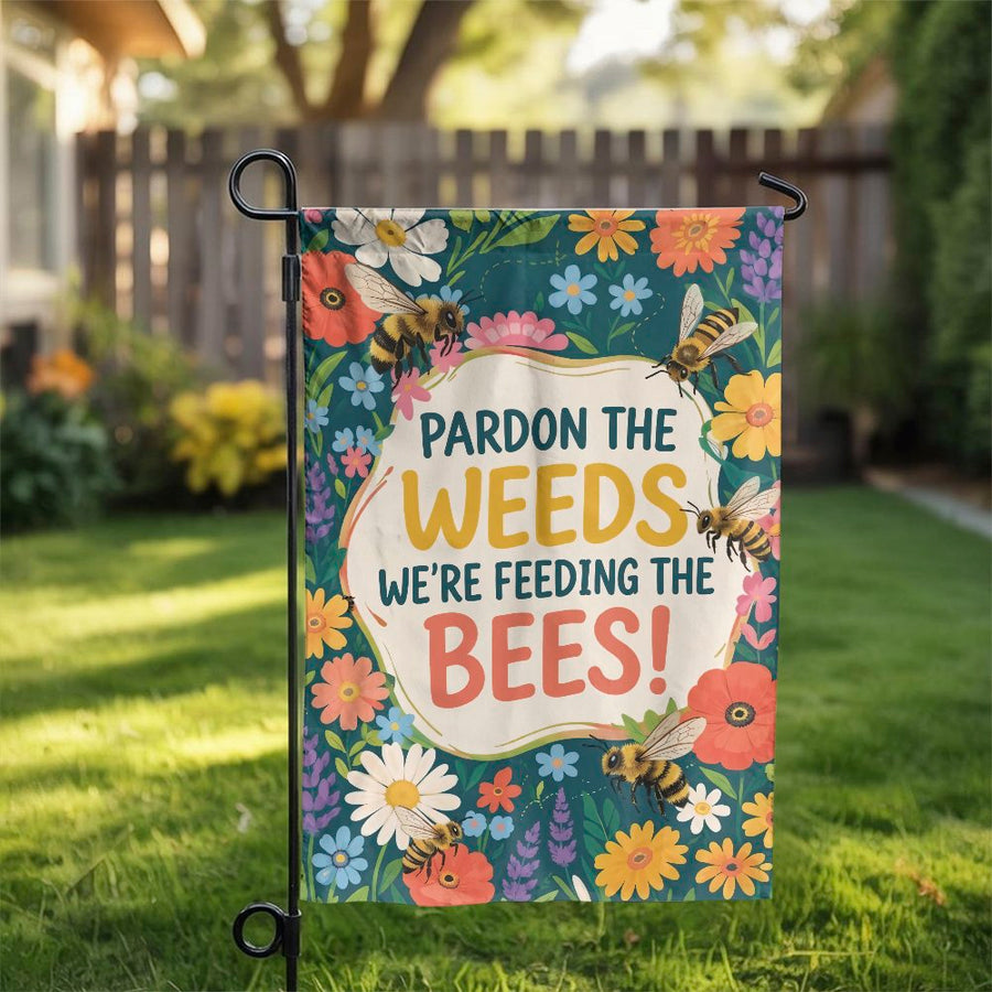 Pardon The Weeds Feeding The Bees Garden Flag | Wildflower Pollinator Yard Decor | Premium Weather-Resistant Fabric | Eco-Friendly Gardener Gift