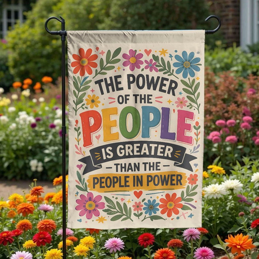 Power of the People Garden Flag | Colorful Floral Political Quote | Double-Sided Weather Resistant Banner | Progressive Yard Decor Gift