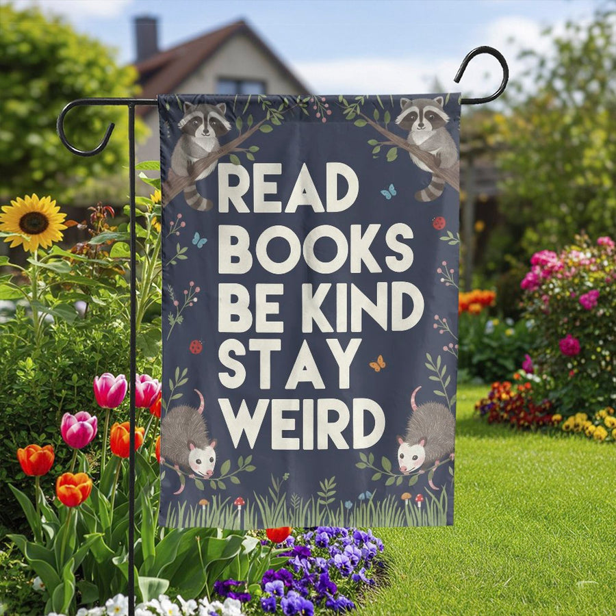 Read Books Stay Weird Garden Flag | Whimsical Raccoon & Possum Quote | Double Sided Fade-Resistant Fabric | Unique Outdoor Decor Gift for Book Lovers
