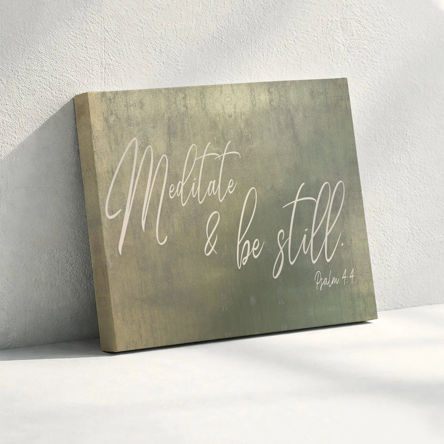 Meditate & Be Still Canvas Wall Art | Psalm 4:4 Bible Verse with Rustic Texture | Premium Gallery Wrapped Print | Spiritual Home Decor Gift
